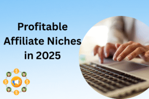 Read more about the article Affiliate Niches That Are Unknown but Profitable in 2025